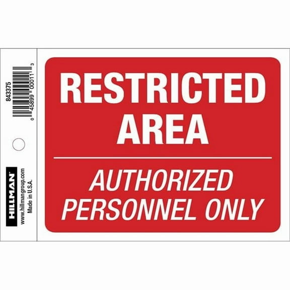 Hillman Group 843375 4 x 6 in. Vinyl Restricted Area Sign -  6 Piece