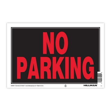 Hillman No Parking Sign, Plastic, 8" x 12", Red and Black, 1 Sign