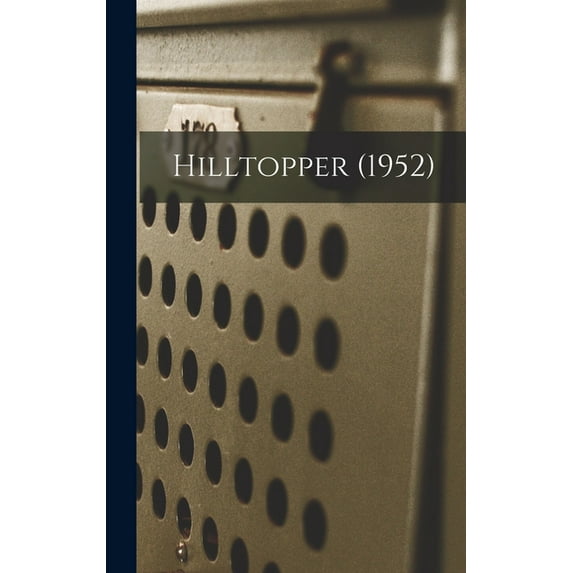 Hilltopper (1952), (Hardcover)