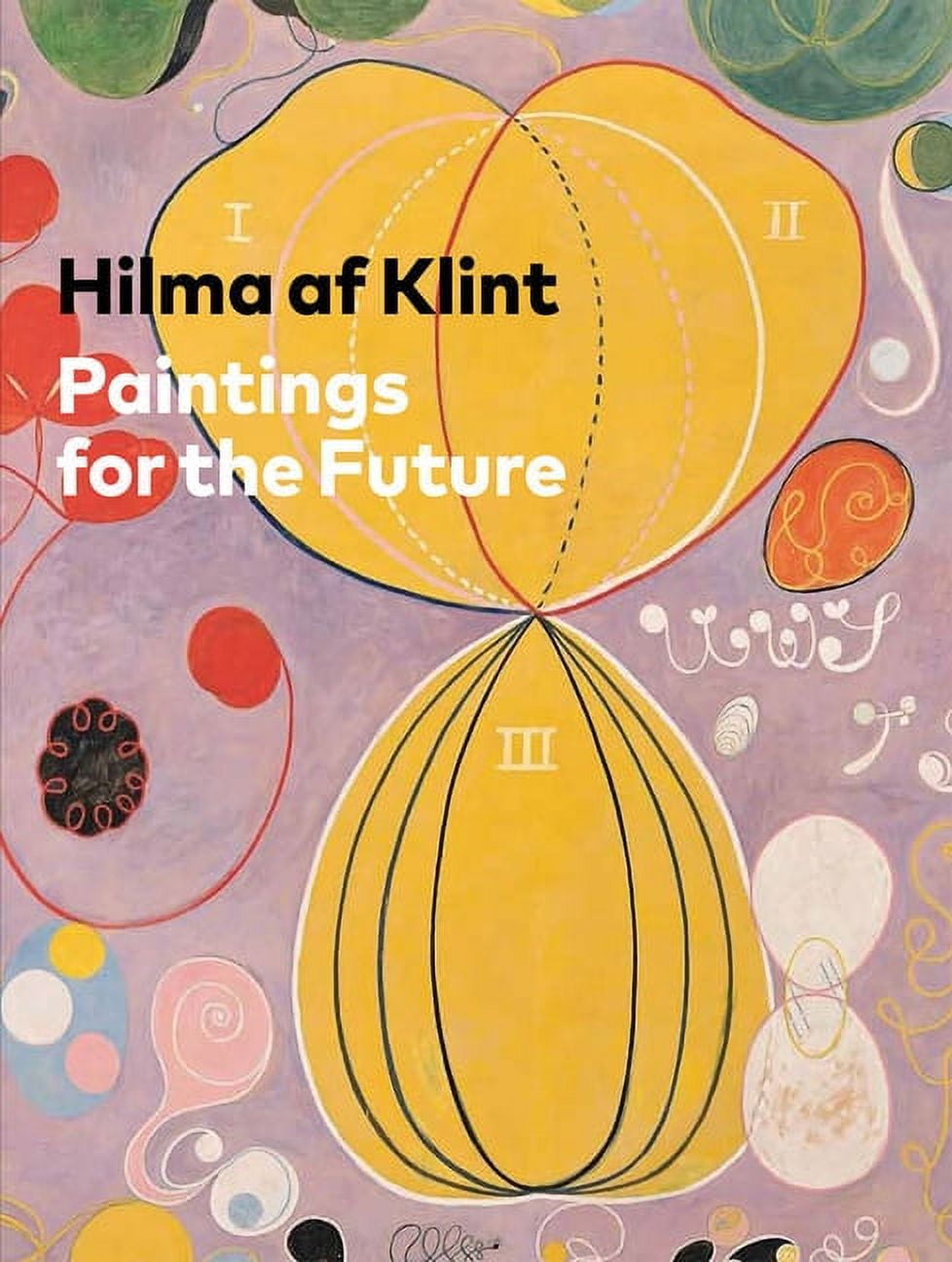洋書 Hilma af Klint: Paintings for the Future Free Shipping! Hilma AF Klint: Paintings for the Future - Walmart