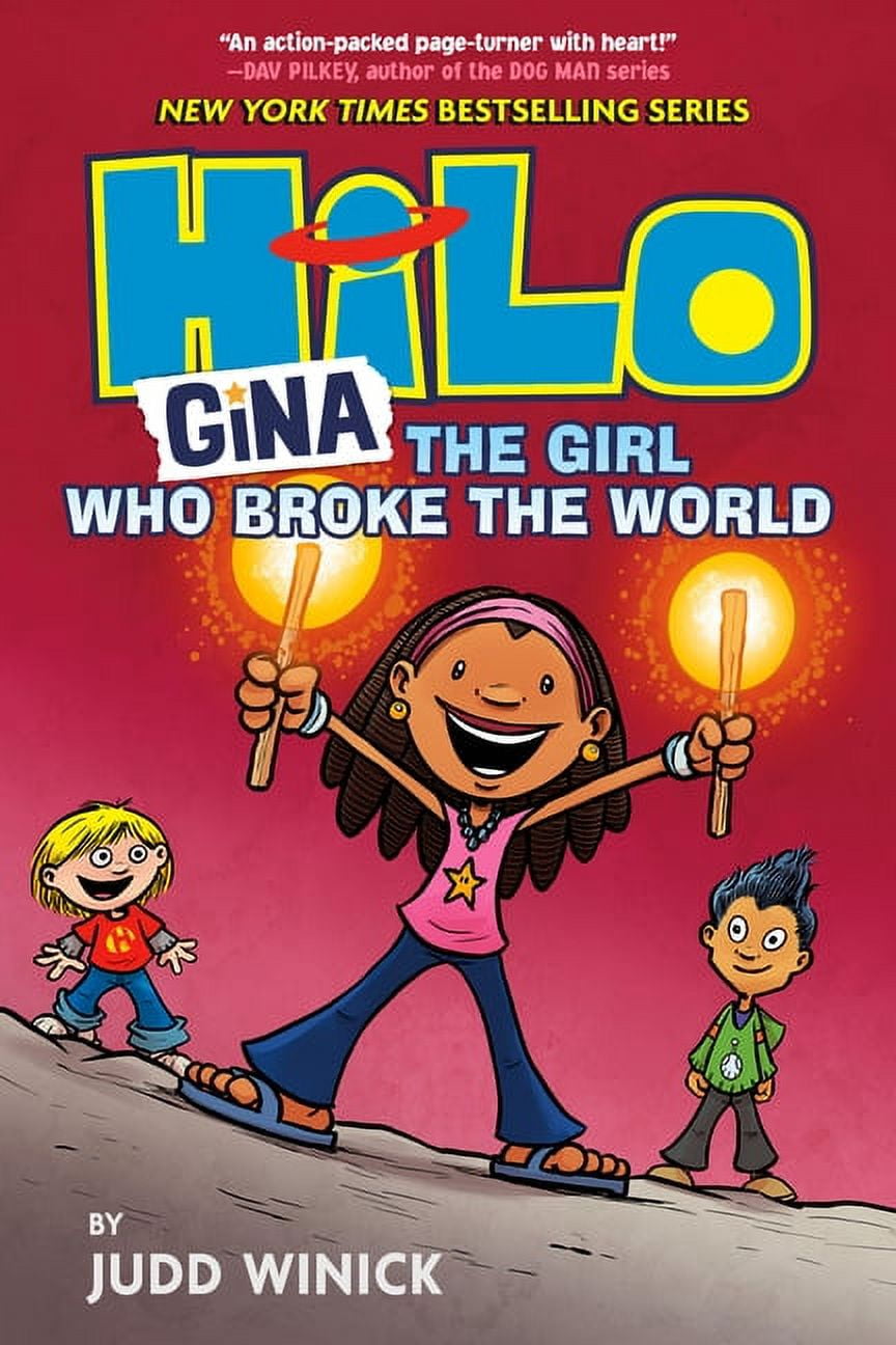 JUDD WINICK Hilo Hilo Book 7: Gina---The Girl Who Broke the World: (A Graphic Novel), Book 7, (Hardcover)