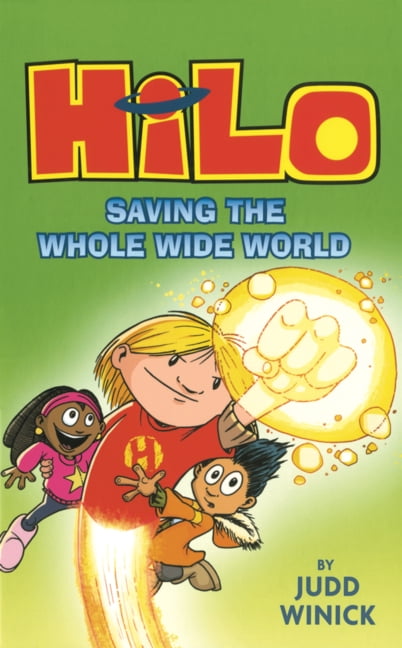 Hilo Saving the Whole Wide World, Book 2, (Hardcover)