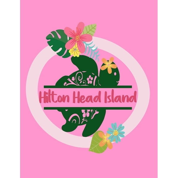 Hilton Head Island : Girls Beach Activity Book Large 8.5"x11" with 100 Pages. Sketch Pad, Story Boards, Puzzles, Comics. Sea Turtle Beach Books (Paperback)