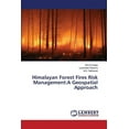 thumbnail image 1 of Himalayan Forest Fires Risk Management: A Geospatial Approach (Paperback), 1 of 1