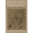 thumbnail image 1 of Pre-Owned Himalayan Hermitess: The Life of a Tibetan Buddhist Nun, 1 of 1