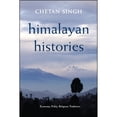 thumbnail image 1 of Pre-Owned Himalayan Histories: Economy, Polity, Religious Traditions (Paperback 9781438475226) by Chetan Singh, 1 of 1