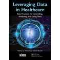 thumbnail image 1 of Himss Book: Leveraging Data in Healthcare: Best Practices for Controlling, Analyzing, and Using Data (Paperback), 1 of 3