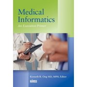 Himss Book Medical Informatics An Executive Primer, Third Edition Paperback