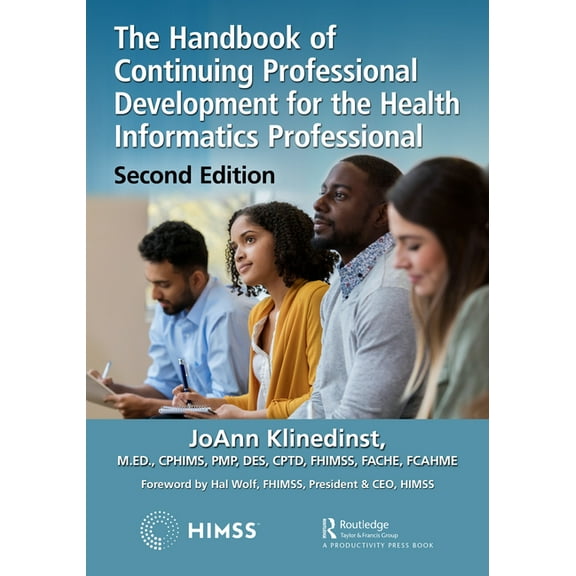 Himss Book The Handbook of Continuing Professional Development for the Health Informatics Professional, (Paperback)
