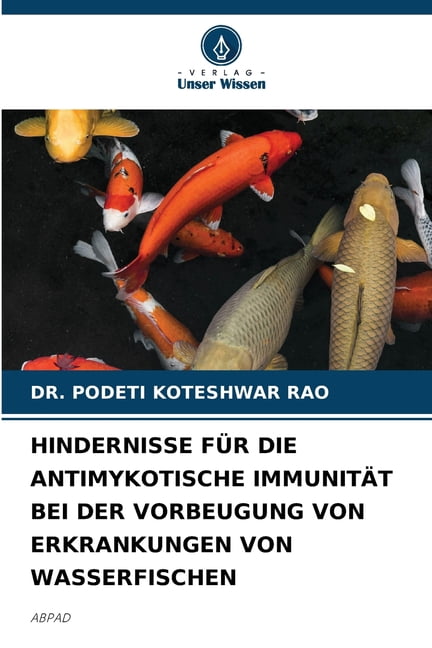 Hindernisse FÃ¼r Die Antimykotische ImmunitÃ¤t Bei Der Vorbeugung Von Erkrankungen Von Wasserfischen, (Paperback)