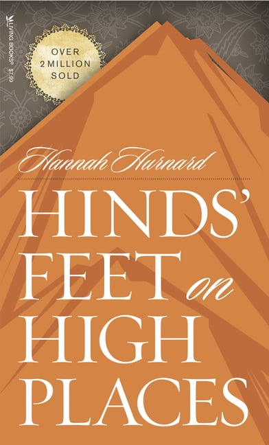 HANNAH HURNARD Hinds' Feet on High Places (Paperback)