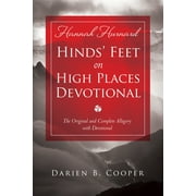 HANNAH HURNARD; MRS DARIEN B COOPER Hinds' Feet on High Places : The Original and Complete Allegory With a Devotional