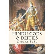 Hindu Gods & Deities Visions of Deities and the Wisdom They Carry, Paperback