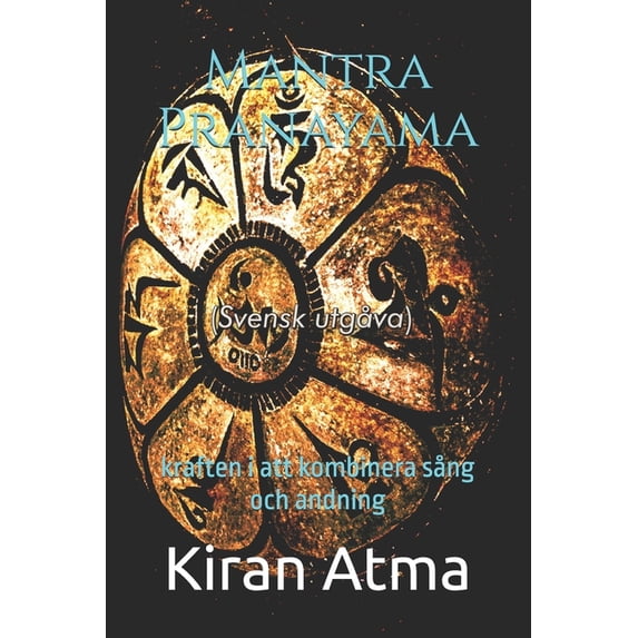 Hindu Pantheon-Serien: Din Viktigaste Gu Mantra Pranayama: kraften i att kombinera sång och andning, Book 5, (Paperback)