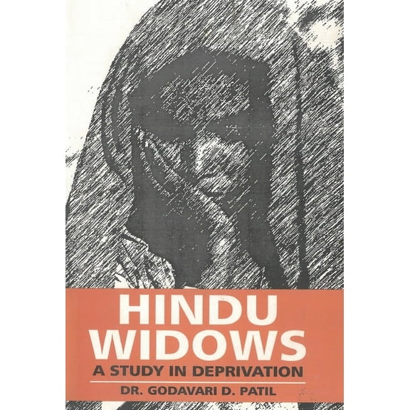 Hindu Widows: A Study In Deprivation, (Hardcover)