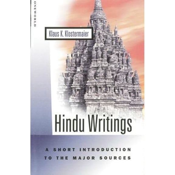 Pre-Owned Hindu Writings: A Short Introduction to the Major Sources (Paperback) 1851682309 9781851682300