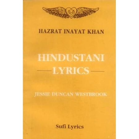 Hindustani Lyrics: Rendered from the Urdu (English Version)