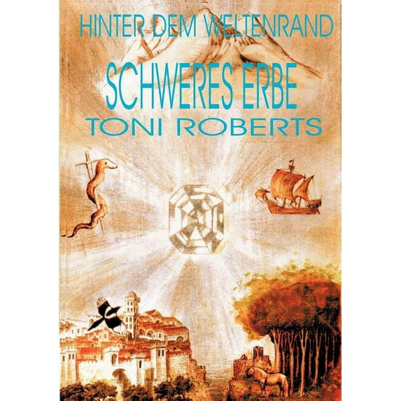Hinter dem Weltenrand - Bd. 3 - Schweres Erbe, (Paperback)