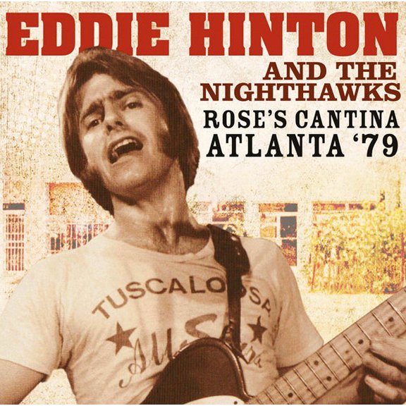 Hinton,Eddie & Nighthawks - Rose's Cantina Atlanta '79 - Rock - CD