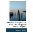 thumbnail image 1 of Hints Concerning Church Music, the Liturgy and Kindred Subjects (Paperback), 1 of 1