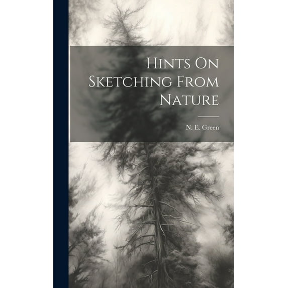 Hints On Sketching From Nature (Hardcover)