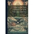 thumbnail image 1 of Hints On The Study Of The Sacred Books (Paperback), 1 of 1
