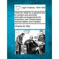 thumbnail image 1 of Hints for Relief by a General Law to Protect and Promote Amicable Arrangements for Extension and Compromise Betwixt Debtor and Creditor. (Paperback), 1 of 1