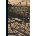 thumbnail image 1 of Hints to Young Barbados-planters (Paperback), 1 of 1