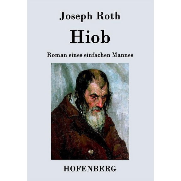 Hiob : Roman eines einfachen Mannes (Paperback)