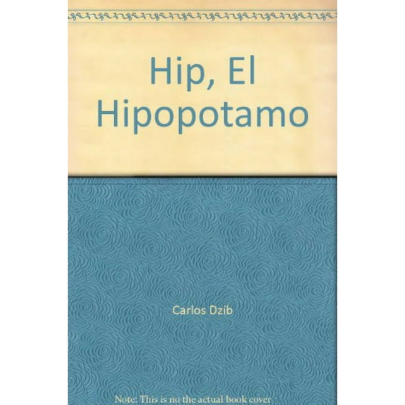 Pre-Owned Hip, El Hipopotamo Paperback