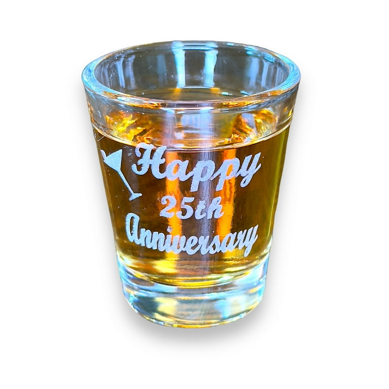 2oz Happy 25th Anniversary shot glass 2oz Happy 25th Anniversary shot glass