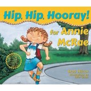Hip, Hip, Hooray! for Annie McRae Hardcover