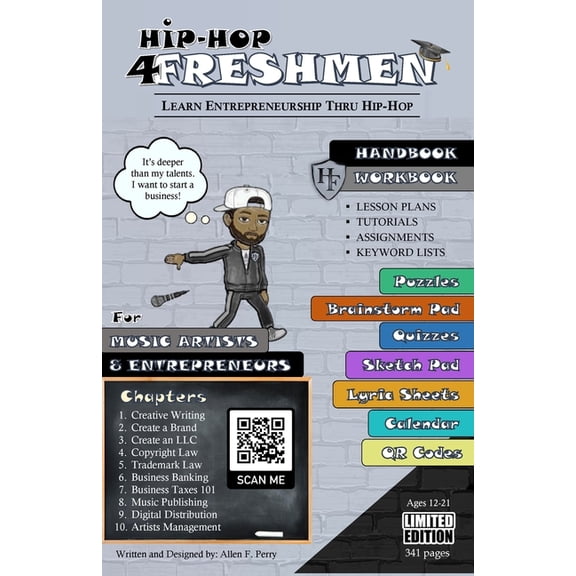 Hip-Hop 4 Freshmen: The Self-Help Curriculum Teaching Entrepreneurship Thru Hip-Hop for Aspiring Music Artists and Entre, (Paperback)