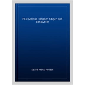 Pre-Owned Hip-Hop Artists Set 2 Post Malone: Rapper Singer and Songwriter: Rapper Singer and Songwriter, (Hardcover)