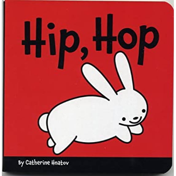 Pre-Owned Hip, Hop (Board book) 1595722661 9781595722669