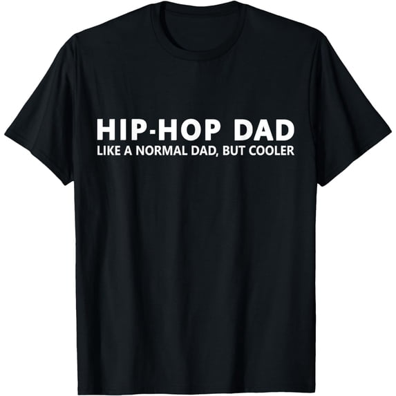 Hip Hop Dad Rap Funny Hip Hop Dad T-Shirt