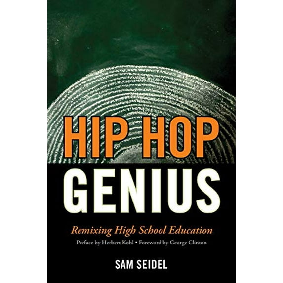 Pre-Owned Hip Hop Genius: Remixing High School Education (Paperback) 1610480279 9781610480277