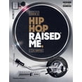 thumbnail image 1 of Hip Hop Raised Me (Hardcover), 1 of 1