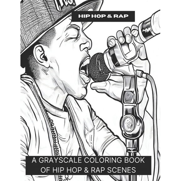 Hip Hop & Rap: A Grayscale Coloring Book of Hip Hop & Rap Scenes, (Paperback)