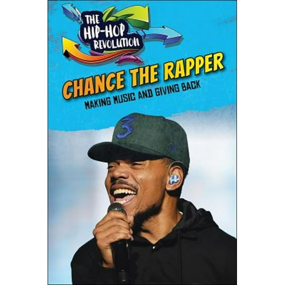 Pre-Owned Hip-Hop Revolution: Chance the Rapper: Making Music and Giving Back (Hardcover)