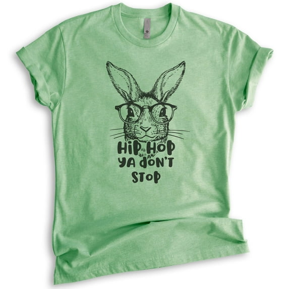 Hip Hop Ya Don't Stop Rabbit Shirt, Unisex Women's Men's Shirt, Easter Shirt, Easter Bunny Tee, Hipster T, Heather Apple Green, Small