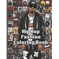 thumbnail image 1 of Hip Hop Zone Hip Hop Fashion Coloring Book, Book 1, (Paperback), 1 of 1