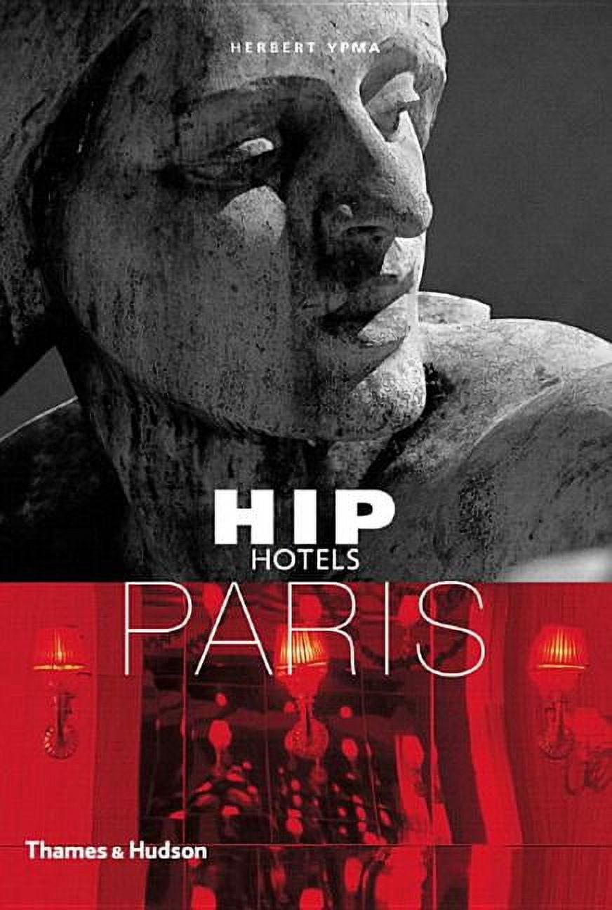 Hip Hotels: Hip Hotels: Paris (Paperback)