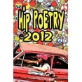 thumbnail image 1 of Hip Poetry 2012, (Paperback), 1 of 1