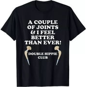 Hip Replacement Double Hippie Club Funny Hip Surgery Men T-Shirt