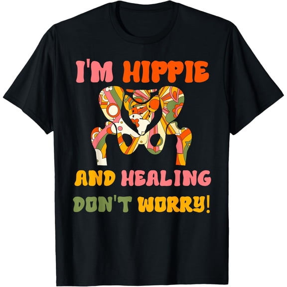 Hip Surgery Replacement Recovery Get Well Soon Women Hippie T-Shirt mens t shirt,black,women,funny,misfits,men,journey
