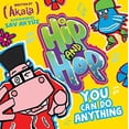 thumbnail image 1 of Pre-Owned Hip and Hop, You Can Do Anything Paperback, 1 of 1