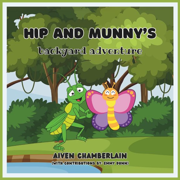 Hip and Munny's Backyard Adventure (Paperback)