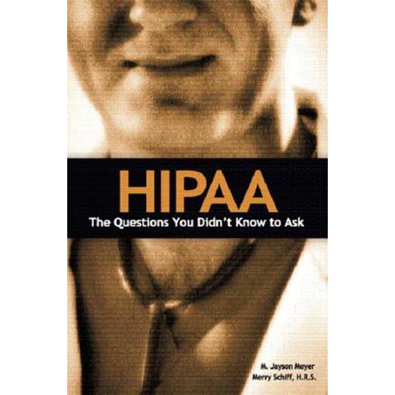 Pre-Owned Hipaa: The Questions You Didn't Know to Ask (Paperback) 013114426X 9780131144262