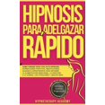 thumbnail image 1 of Hipnosis Y Meditacio&amp;#769;n Guiada Hipnosis Para Adelgazar RÃ¡pido: CÃ³mo Perder Peso Con Auto-Hipnosis, Afirmaciones Positivas, Meditaciones Guiadas E Hipno, Book 1, (Paperback), 1 of 1